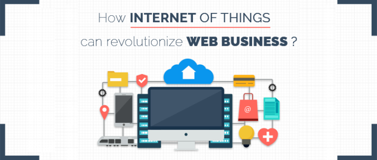 How IoT (Internet of Things) Can Revolutionize Business?