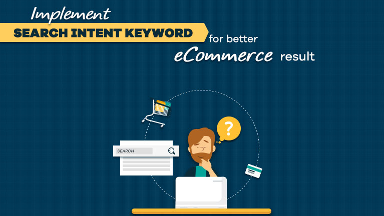  Implement search intent keywords for better eCommerce results